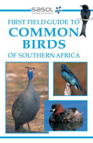 Title: First Field Guide to Common Birds of Southern Africa, Author: Tracey Hawthorne
