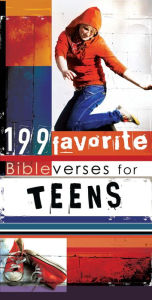 Title: 199 Favorite Bible Verses for Teens (eBook), Author: Christian Art Publishers Christian Art Publishers