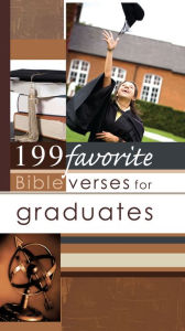 Title: 199 Favorite Bible Verses for Graduates (eBook), Author: Christian Art Publishers Christian Art Publishers