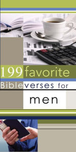 Title: 199 Favorite Bible Verses for Men (eBook), Author: Christian Art Publishers Christian Art Publishers