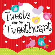 Title: Tweets for My Tweetheart (eBook), Author: Christian Art Gifts Christian Art Gifts