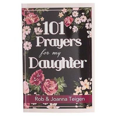 101 Prayers for My Daughter