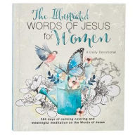 Illustrated Words of Jesus for Women by Carolyn Larsen Devotional