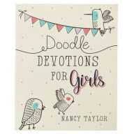 Title: Doodle Devotions for Girls Softcover, Author: Nancy Taylor