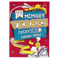 Title: 77 Memory Verses Every Kid Should Know, Author: 