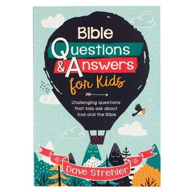 Bible Questions & Answers for Kids Paperback
