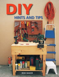 Title: DIY Hints & Tips, Author: Rod Baker