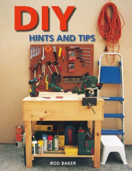 Title: DIY Hints & Tips, Author: Rod Baker