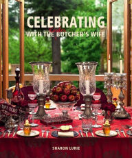 Title: Celebrating with the Kosher Butcher's Wife, Author: Sharon Lurie