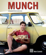 Title: Munch: #Trendygoodfood, Author: Hein Scholtz