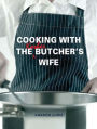 Cooking with the Kosher Butcher's Wife