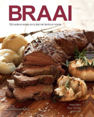 Title: Braai: 166 moderne resepte om te deel met familie en vriende, Author: Hilary Biller