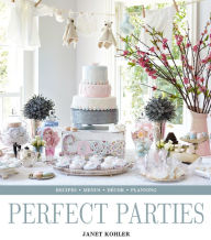 Title: Perfect Parties, Author: Janet Kohler