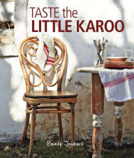 Title: Taste the Little Karoo, Author: Beate Joubert