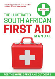 Title: The Illustrated South African First-aid Manual, Author: Linda Buys