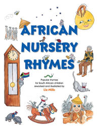 Title: African Nursery Rhymes, Author: Liz Mills