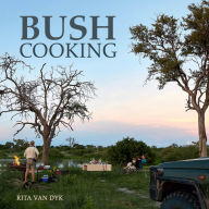 Title: Bush Cooking, Author: Rita van Dyk