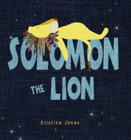Title: Solomon the Lion, Author: Kristina Jones