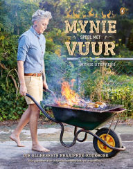 Title: Mynie Speel met Vuur, Author: Mynie Steffens