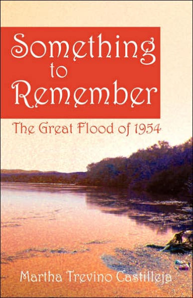 Something to Remember: The Great Flood of 1954