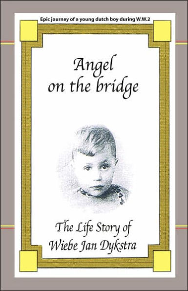 Angel on the Bridge: Life Story