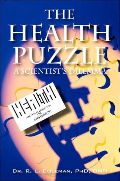 The Health Puzzle: A Scientist's Dilemma