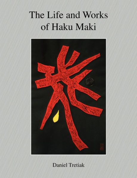 The Life and Works of Haku Maki