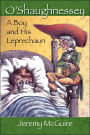 O'Shaughnessey: A Boy and His Leprechaun