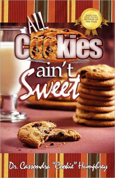 All Cookies Ain't Sweet: A Childhood Story