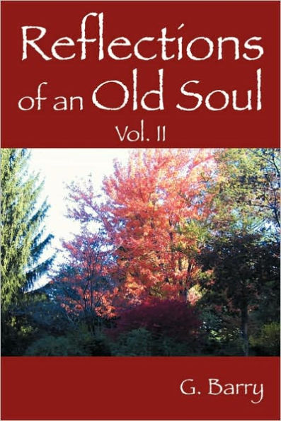 Reflections Of An Old Soul: Volume II