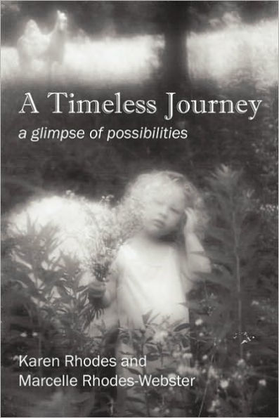 a Timeless Journey: glimpse of possibilities