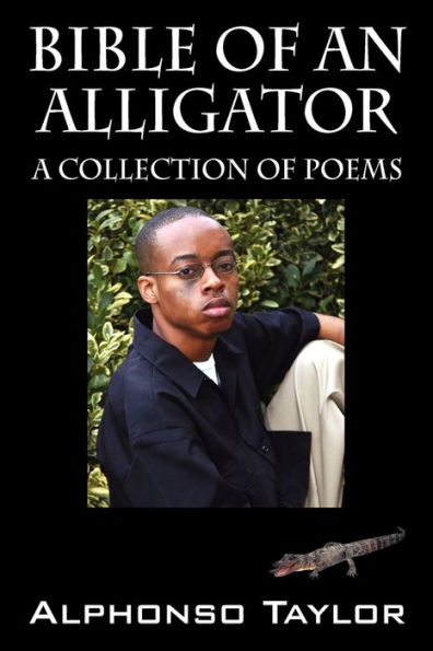 Bible of an Alligator: A Collection of Poems