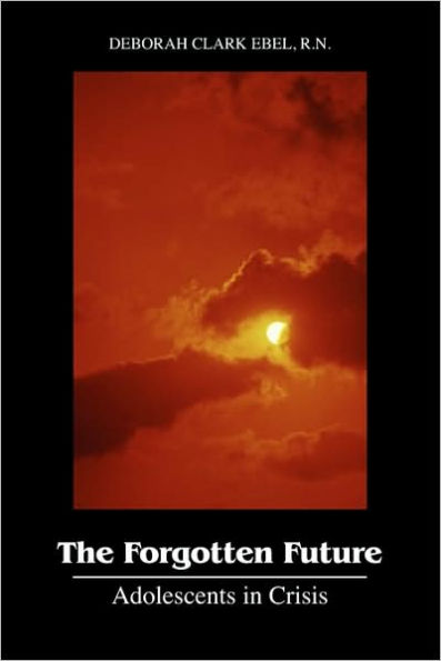 The Forgotten Future: Adolescents in Crisis