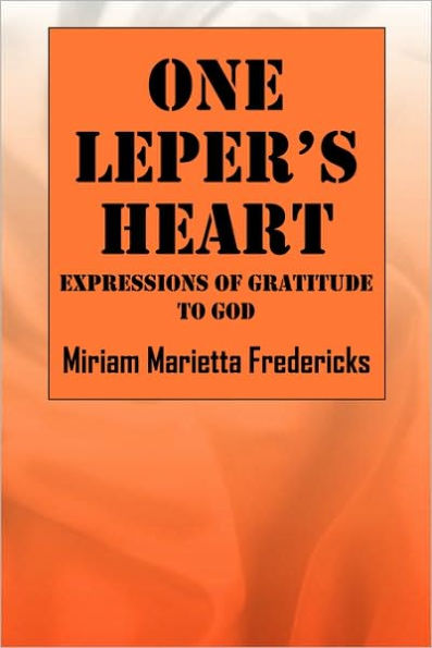 One Leper's Heart: Expressions of Gratitude to God