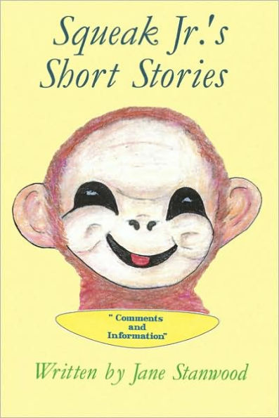 Squeak Jr.'s Short Stories: Comments and Information