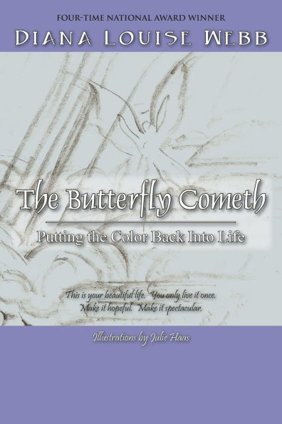 the Butterfly Cometh: Putting Color Back Into Life