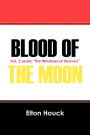 Blood of the Moon: Vol. 2 Series 