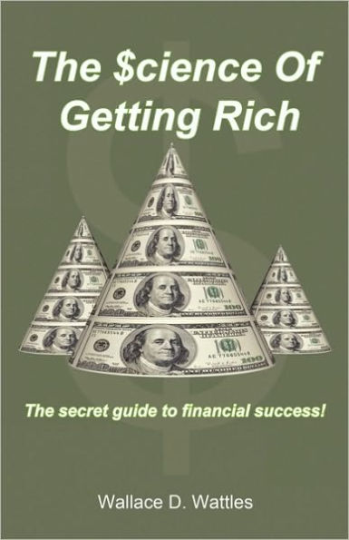 The Science of Getting Rich: The Secret Guide to Financial Success!