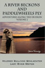 A River Beckons and Paddlewheels Ply: Adventures Along the Hudson Volume 2