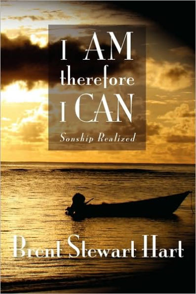 I Am Therefore I Can: Sonship Realized