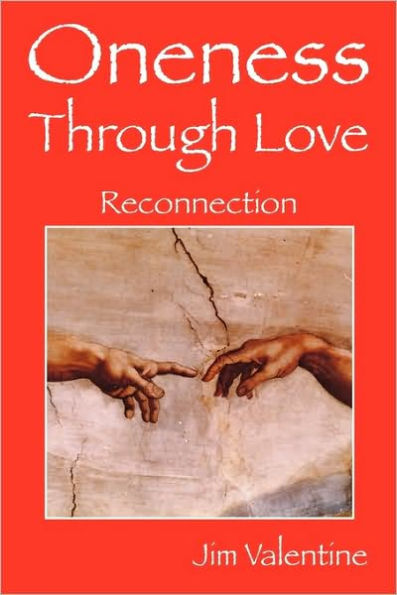 Oneness Through Love: Reconnection