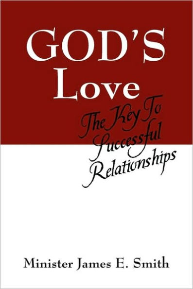 God's Love: The Key to Successful Relationships