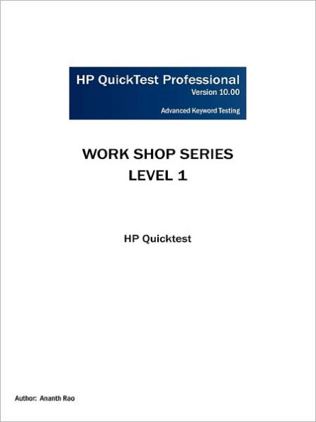 HP Quicktest Professional Workshop Series: Level 1: HP Quicktest