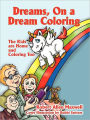 Dreams, on a Dream Coloring: The Kids Are Home and Coloring Too