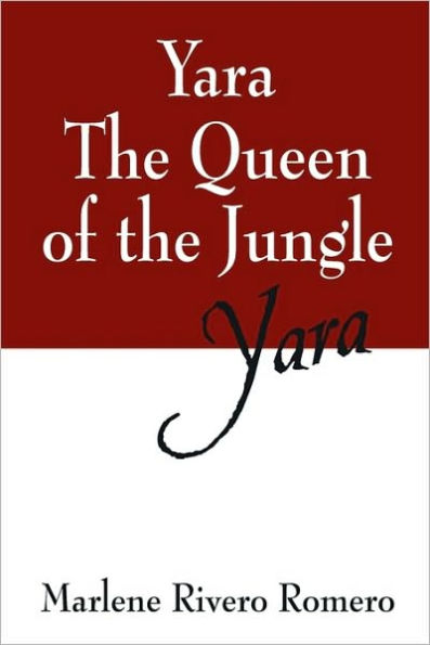 Yara the Queen of the Jungle: Yara