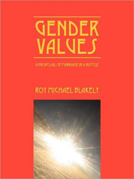 Gender Values: A Proposal of Marriage in a Bottle