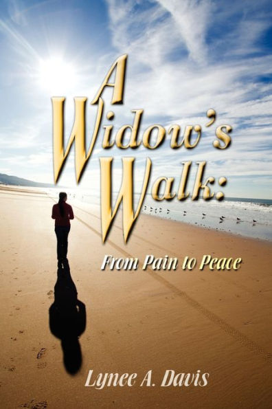 A Widow's Walk: From Pain to Peace