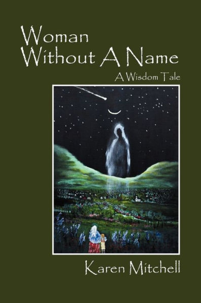 Woman Without a Name: A Wisdom Tale