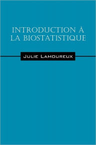 Title: Introduction a la biostatistique, Author: Julie Lamoureux