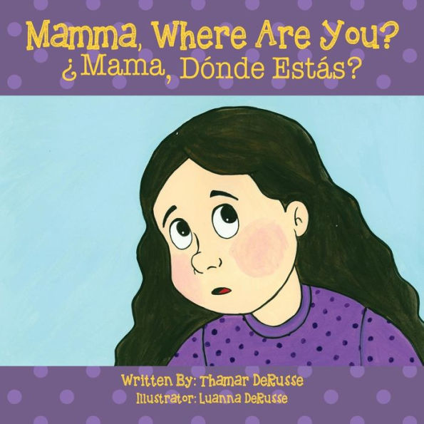 Mamma, Where Are You? Ã¯Â¿Â½Mama, DÃ¯Â¿Â½nde EstÃ¯Â¿Â½s ?